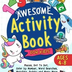 🥜PDF [EPUB] Awesome Activity Book For Kids Ages 4-8 Fun Puzzle Activities For Kid  🥜