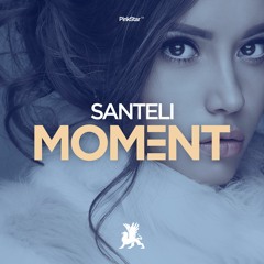 Santeli - Moment (Original Mix) [PinkStar Records] [MI4L.com]
