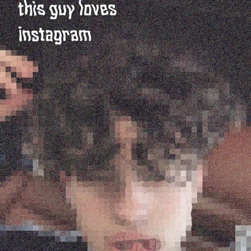 This Guy LOOOOOVES Instagram