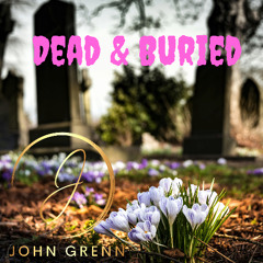 Dead & Buried