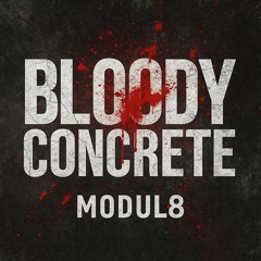 Bloody Concrete