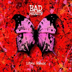 Ed Sheeran - Bad Habbits (Litric Remix)