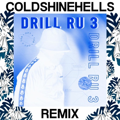 TSB Ft. OPT - DRILL RU 3 (slow by coldshinehells)