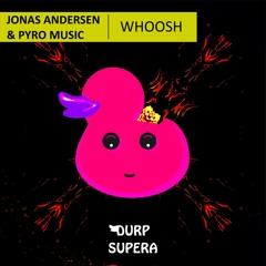 DURP162 JONAS ANDERSEN & PYRO MUSIC - WHOOSH