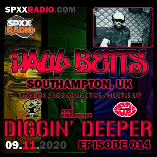 Paul Betts (UK) - Exclusive Guest Mix - Diggin' Deeper Episode 014 [09.11.20]