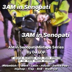 3AM in Senopati The Mixtape by DJ LOP