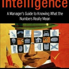 Free Download Financial Intelligence: A Manager's Guide to Knowing What the Numbers Really Mean
