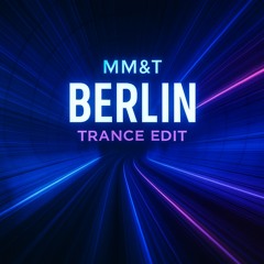Berlin - Trance Edit