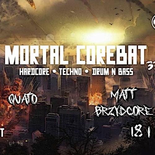 Matt Brzydcore - Mortal Corebat 33 [18.01.2024]