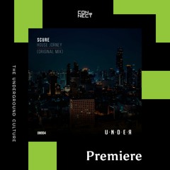 PREMIERE: Scure - House Journey [Under Waves]