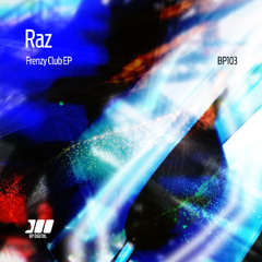 [BP103] Raz - Bruce Said Kick Me