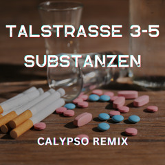 Talstrasse 3-5 - Substanzen (Calypso Hardtekk Remix)