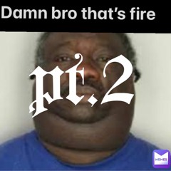 fire ass song part 2 (prod. by Slionse)