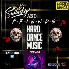 SWANKY&FRIENDZ EP13 with MARC.K.B