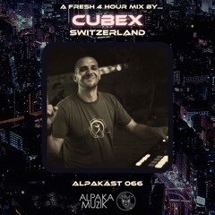 AlpaKast 066 --> CUBEX [Switzerland] - 4-HOUR SET