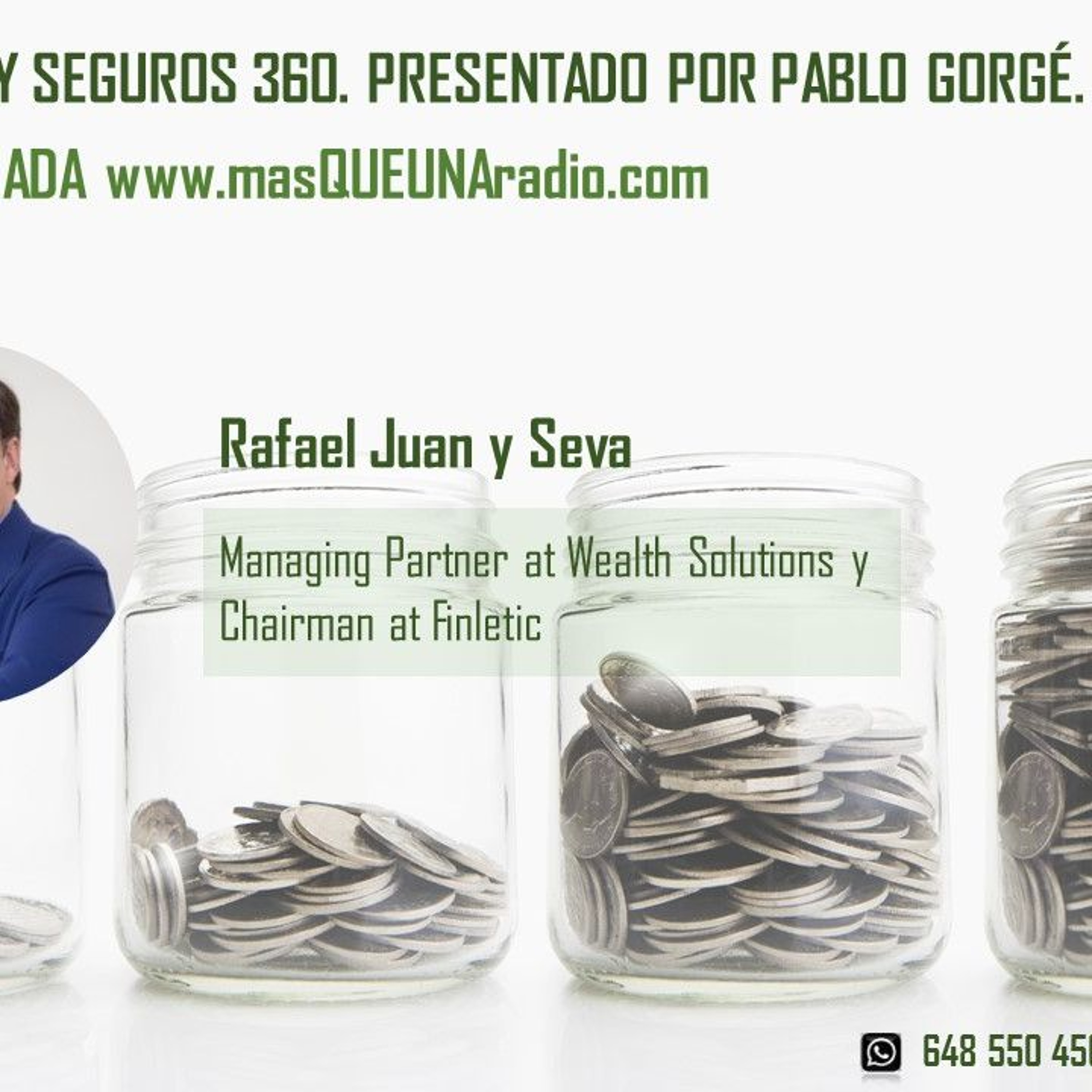 Rafael Juan y Seva, Managing Partner en Wealth Solutions y Chairman en Finletic episode artwork