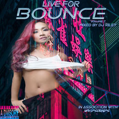 DJ Riley Live For Bounce Vol 7