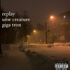 REPLAY(feat. GIGA_TRON)