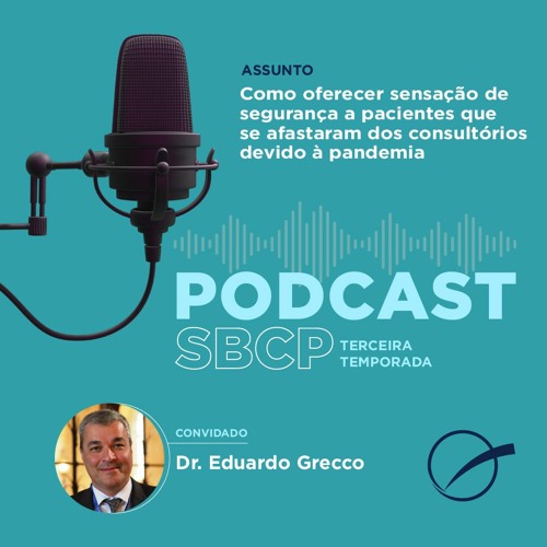 Retorno aos consultórios - com Dr. Eduardo Grecco