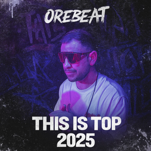 Orebeat - This Is Top 2025