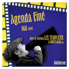Agenda Ciné MAI 2024 : Cinéma Les TEMPLIERS à Montélimar (26)