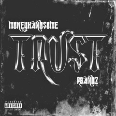 Moneyhandsome X Rbandz - TRUST