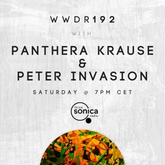 Panthera Krause & Peter Invasion - When We Dip Radio #192 [1.5.21]