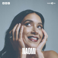 Naomi - BBC Radio 1xtra Main Room Mix