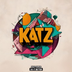 KATZ - SAGITTARIUS DO IT BETTER