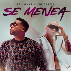 Don Omar X Nio Garcia - Se Menea (DJ Fox Extended)