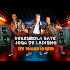 DESENROLA, BATE, JOGA DE LADIN (MIGUELEZ & THIAGO SILVA REMIX)