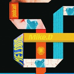 Melódie Podcast #007 : Mike.D