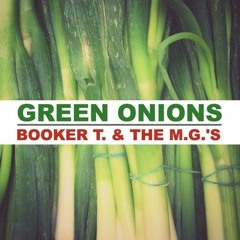 Booker T. and the M.G.'s - Green Onions (Diversion)