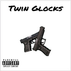 Twin Glocks pt.2(ft.$m$Doe)