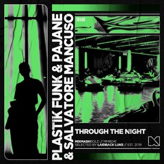 Plastik Funk & PAJANE & Salvatore Mancuso - Through The Night
