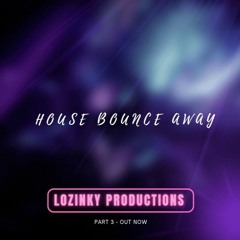 House bounce away