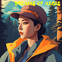 Dreams of Aegis