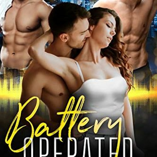 [READ] EPUB 📚 Battery Operated: An Enemies-to-Lovers Reverse Harem Romance (Roommate