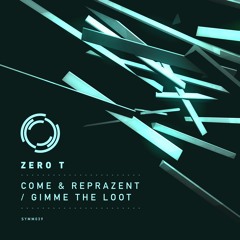 SYMM039 - Zero T - Come & Reprazent (1min30)