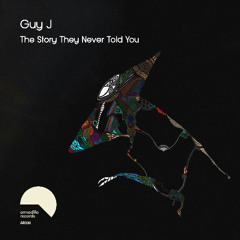 AR034 Guy J- The Story They Never Told You