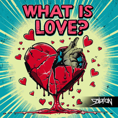 WHAT IS LOVE