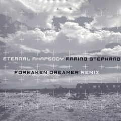 Marino Stephano - Eternal Rhapsody (Forsaken Dreamer Remix)