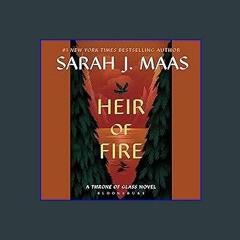 ((Ebook)) 📖 Heir of Fire: Throne of Glass, Book 3 PDF - KINDLE - EPUB - MOBI