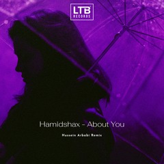 Hamidshax - About You (Hussein Arbabi Remix)