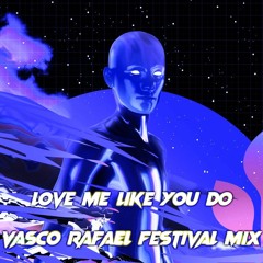 Ellie Goulding - Love Me Like You Do (Vasco Rafael Festival Mix)