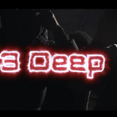 3 Deep - Bando 83x, FZ, Offixial Nas