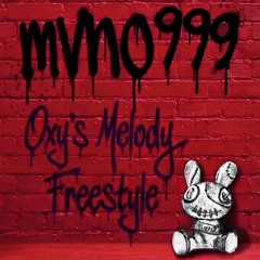 Oxy’s Melody Freestyle