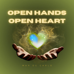 Open Hands Open Heart