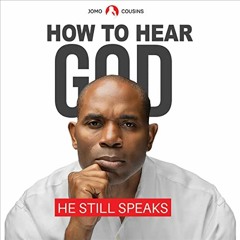 [View] EBOOK 📍 How to Hear God: He Still Speaks by  Dr. Jomo Cousins,Jomo Cousins,Jo