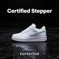 certified stepper [tg: exp3d1tor]